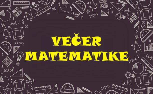 Poziv na “Večer matematike 2024.”